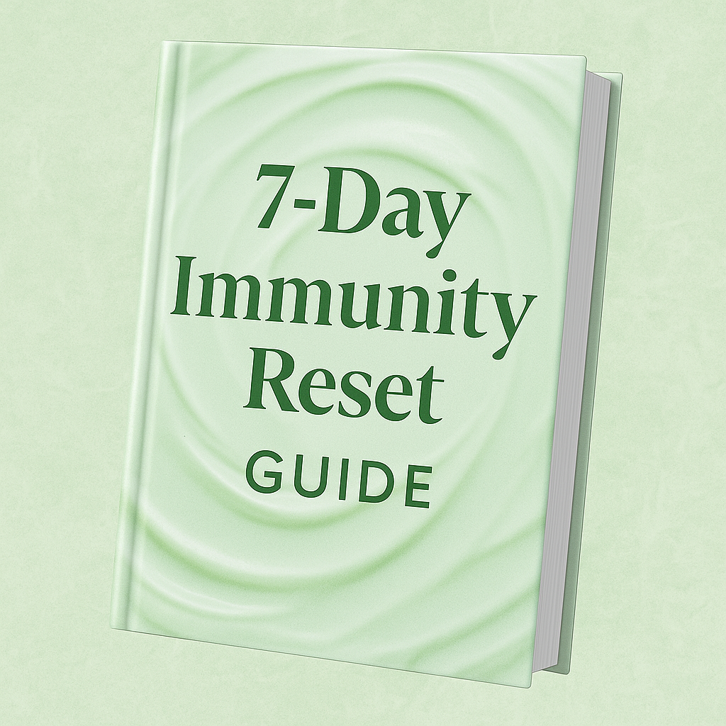 7-Day Immunity Reset Guide E-book